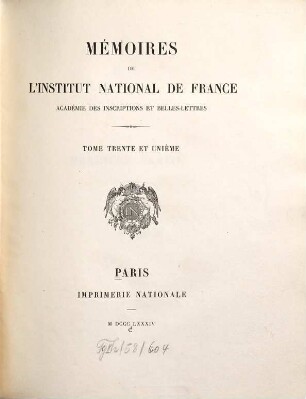 Mémoires de l'Institut de France, Académie des Inscriptions et Belles-Lettres. 31, 1. 1884