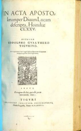 In Acta Apostolorum per Divum Lucam descripta, Homiliae CLXXV