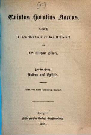 Quintus Horatius Flaccus : deutsch in den Versweisen der Urschrift, 2.. Satiren und Episteln