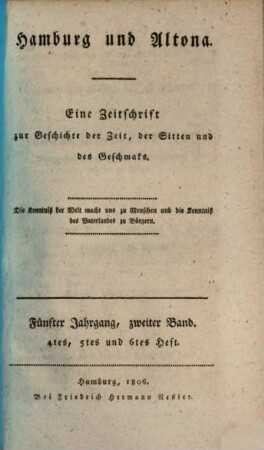 Hamburg und Altona : eine Zeitschrift zur Geschichte der Zeit, der Sitten und des Geschmacks, 5,2. 1806