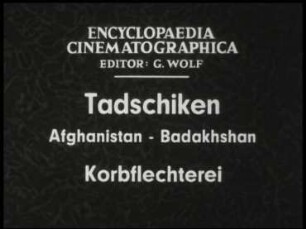 Tadschiken (Afghanistan, Badakhshan) - Korbflechterei