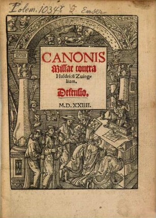 Canonis Missae contra Huldricu[m] Zuinglium, Defensio
