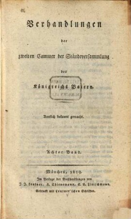 Verhandlungen der Zweyten Kammer der Ständeversammlung des Königreichs Bayern. [Protokolle]. 1819,8