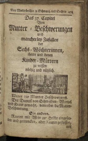 37. Von Mutter-Beschwerungen und mancherley Zufällen der Sechs-Wöchnerinnen, ihnen und denen Kinder-Müttern zu wissen nöthig und nüthlich