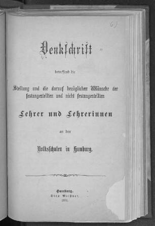Denkschrift betreffend die Stellung und die darauf bezüglichen Wünsche der festangestellten und nicht festangestellten Lehrer und Lehrerinnen an den Volksschulen in Hamburg