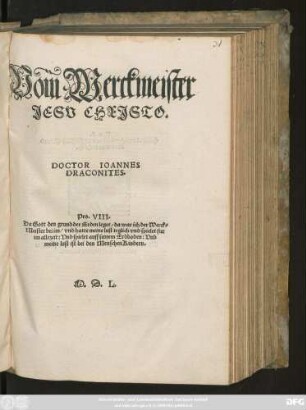 Vom Werckmeister || JESV CHRJSTO.|| DOCTOR IOANNES || DRACONITES.|| ... ||