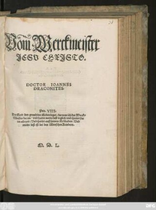 Vom Werckmeister || JESV CHRJSTO.|| DOCTOR IOANNES || DRACONITES.|| ... ||