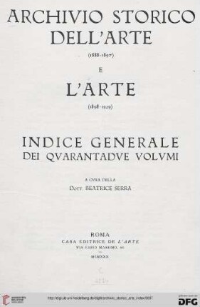 Archivio storico dell'arte: Indice generale dei quarantadue volumi