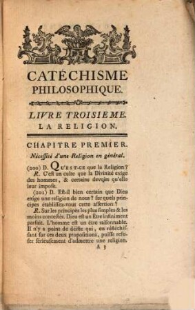 Catéchisme Philosophique, Ou Recueil D'Observations Propres À Defendre La Religion Chrétienne Contre Ses Ennemis. 2