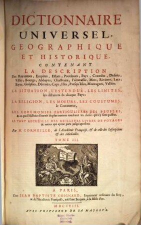 Dictionnaire Universel Geographique Et Historique : Contenant La Description Des Royaumes, Empires, Estats, Provinces, Pays, Contrées ..., 3. [P - Z]