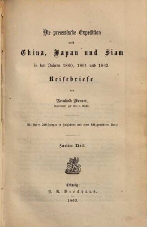 Die preussische Expedition nach China, Japan und Siam in den Jahren 1860, 1861 und 1862 : Reisebriefe. 2