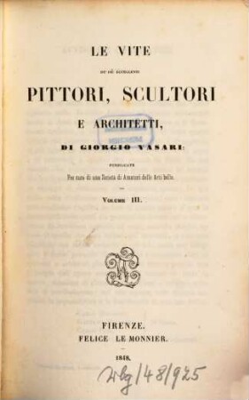 Le vite de più eccellenti pittori, scultori e architetti e, 3