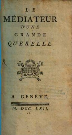 Le Mediateur D'Une Grande Querelle