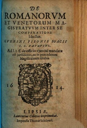Guerini Pisonis De Romanorum et Venetorum magistratuum inter se comparatione libellus