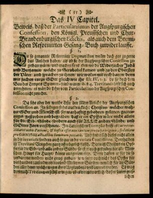 Das IV Capitel. Beweis, daß der Particularismus der Augspurgischen Confession, den Königl. Preussischen und Chur-Brandenburgischen Edictis, als auch dem Bremischen Reformirten Gesang-Buch zuwider lauffe