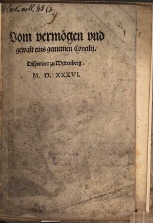 Vom Vermögen und gewalt eins gemeinen Concilii