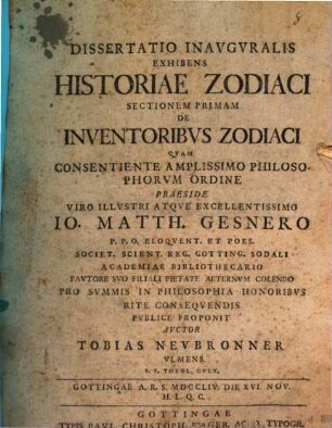 Dissertatio Inavgvralis Exhibens Historiae Zodiaci Sectionem ..., ... Sectionem Primam. De Inventoribvs Zodiaci
