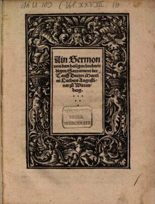 Ain Sermon von dem hailgen hochwirdigen Sacrament der Tauff Doctor Martini Luthers Augustiner zu Wittenberg