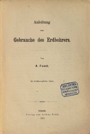 Anleitung zum Gebrauche des Erdbohrers