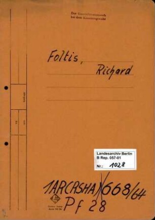 Personenheft Richard Foltis (*22.11.1913), SS-Sturmbannführer