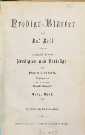 Predigt-Blätter aus Bad Boll : nachgeschriebene Predigten u. Vorträge von Pfarrer Ch. Blumhardt, hrsg. von seinem Sohne Theophil Blumhardt. 1. 1879, Nr. 8/9, 10, 11/12