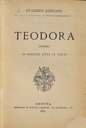 Teodora : Dramma in cinque atti in versi