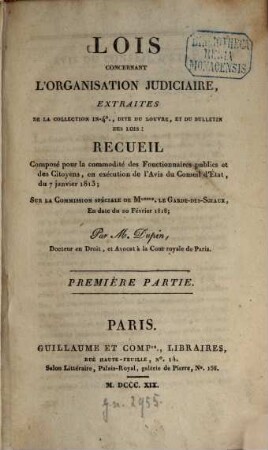 Lois concernant l'organisation judiciaire : extraites de la collection in 4. dite du Louvre, et du bulletin des lois ..., 1