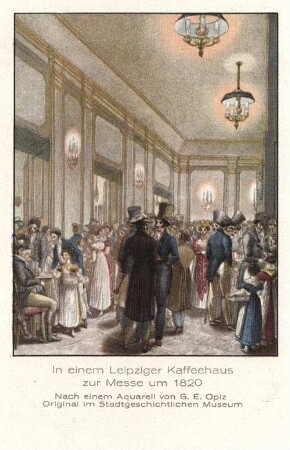 In einem Leipziger Kaffeehaus zur Messe um 1820