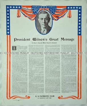 Plakat mit einer Rede des amerikanischen Präsidenten Wilson zur Lage in Europa und zur Demokratie vor dem Kongress in Washington am 2. April 1917