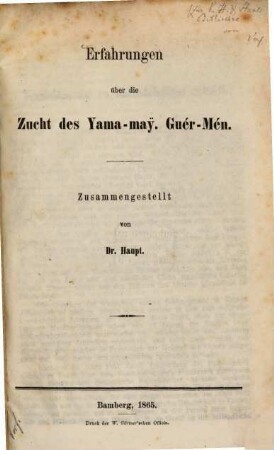 Erfahrungen über die Zucht des Yama-may. Guér-Mén.