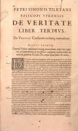 Petri Simoni Tiletani Episcopi Yprensis De Veritate Liber Tertivs: De Veritate Causarum rerúmque naturalium.