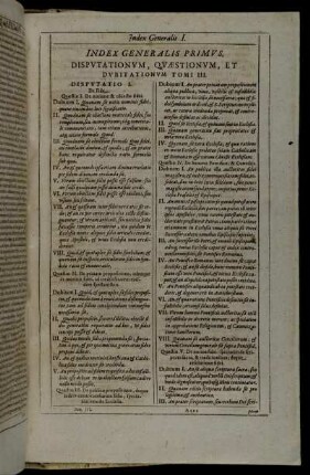 Index Generalis Primus, Disputationum, Quæstionum, Et Dubitationum Tomi III.