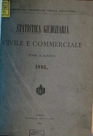 Statistica giudiziaria civile e commerciale. 1886 (1889)