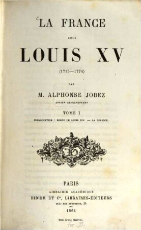 La France sous Louis XV : (1715 - 1774), 1. Introduction: Règne de Louis XIV. - La régence