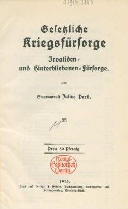 Gesetzliche Kriegsfürsorge : Invaliden- und Hinterbliebenen-Fürsorge