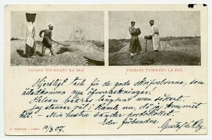 Paysan tournat le blé. Paysan tamisant le blé. [Getreideverarbeitung, Postkarte an G. Dalman]