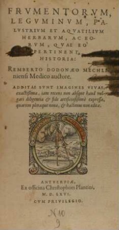 Frumentorum, leguminum, palustrium et aquatilium herbarum, ac eorum, quae eò pertinent, historia