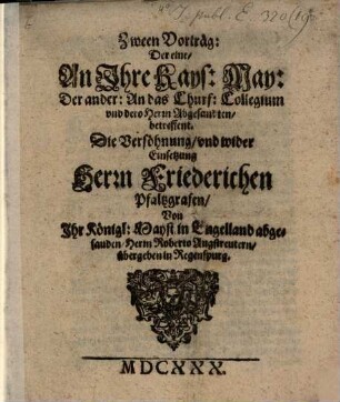 Zween Vorträge ... die Versöhnung ... Friederichen Pfalzgrafen [betreffend]