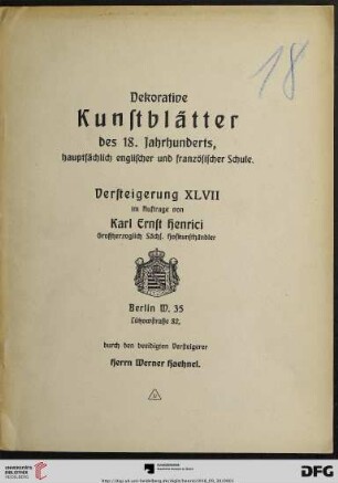 Versteigerung von dekorativen Kunstblättern des 18. Jahrhunderts hauptsächlich englischer und französischer Schule : Versteigerung: Montag den 30. September 1918 (Katalog Nr. 47)