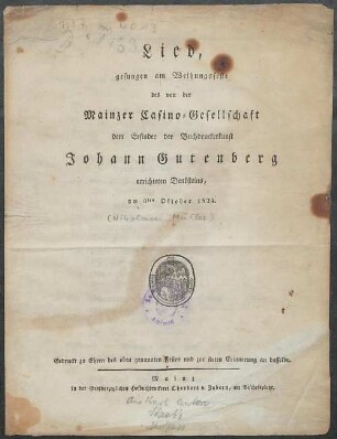 Lied, gesungen am Weihungsfeste des von der Mainzer Casino-Gesellschaft dem Erfinder der Buchdruckerkunst Johann Gutenberg errichteten Denksteins, am 4ten Oktober 1824