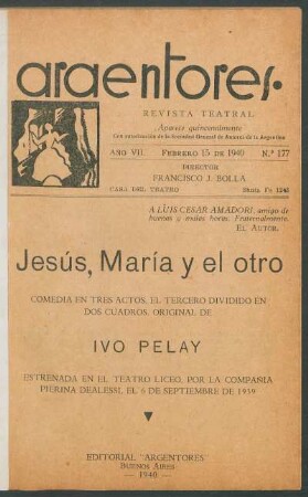 1940017700: Jesús, María y el otro : comedia en tres actos, el tercero dividido en dos cuadros