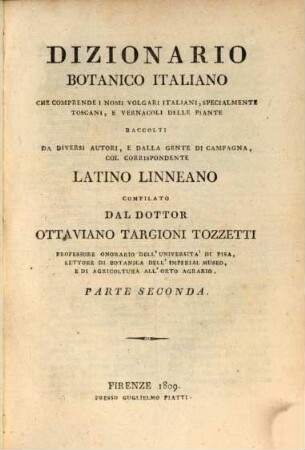 Dizionario Botanico Italiano : che comprendere i nomi volgari Italiani, specialmente Toscani, e vernacoli delle piante, 2