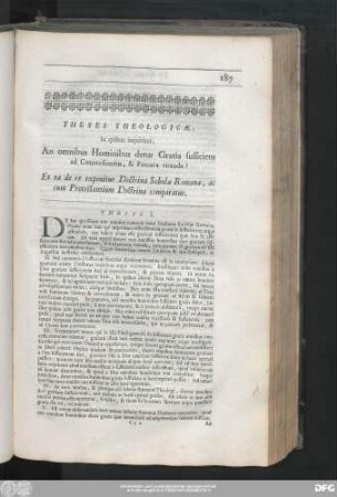 Theses Theologicae : In quibus inquiritur, An omnibus Hominibus detur Gratia sufficiens ad Conversionem, & Peccata vitanda? Et ea de re exponitur Doctrina Scholae Romanae, ac cum Protestantium Doctrina comparatur.