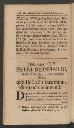 Observatio CLV. Petri Reinhardi, Moeno-Francofurt, Gymn. Collegae de eo, quod in Latinitate minus & quod nimium est