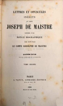 Lettres et opuscules inédits du Comte Joseph de Maistre. 2