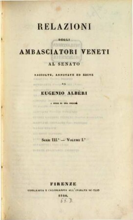 Relazioni degli ambasciatori Veneti al senato, 3,1 = 3. [Le relazioni degli stati ottomani] ; 1