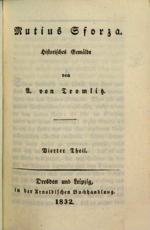 Sämmtliche Schriften von A. von Tromlitz. 24, Mutius Sforza ; 4
