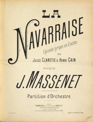 La navarraise : episode lyrique en 2 actes