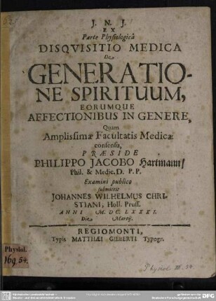 Ex Parte Physiologica Disqvisitio Medica De Generatione Spirituum : Eorumque Affectionibus In Genere