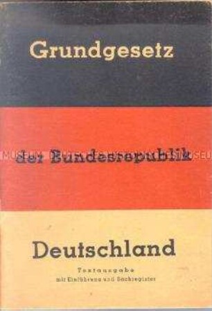 Kommentierte Textausgabe des Grundgesetzes der Bundesrepublik Deutschland